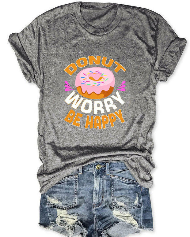 Donut Worry Be Happy Women T-Shirt