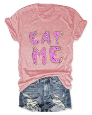 Eat Me Donut Women T-Shirt