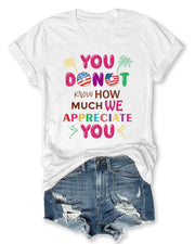 You Donut Know How Much We Appreciate You Women T-Shirt