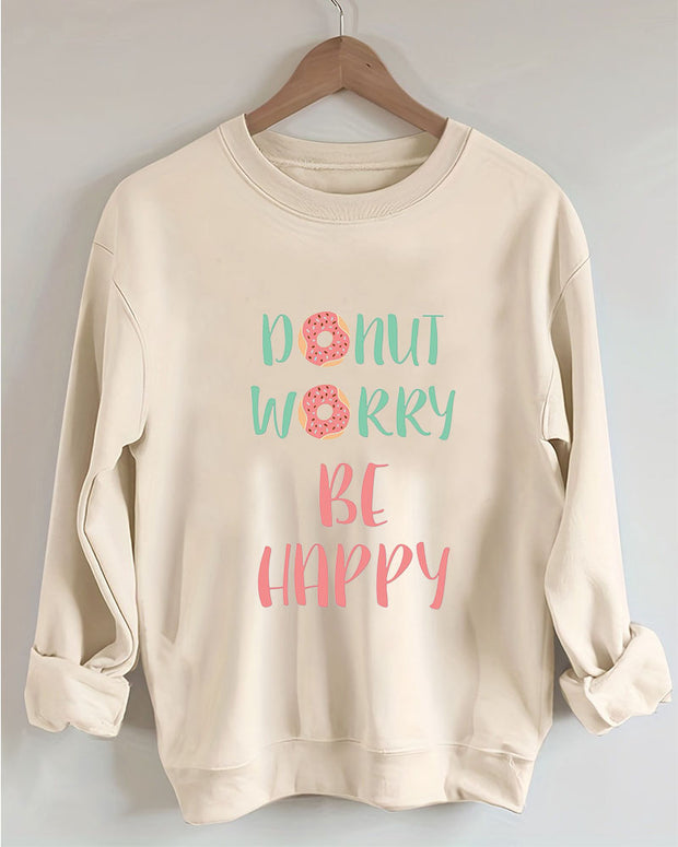 Don't Worry Be Happy  Women Donut Print Casual Sweatshirt