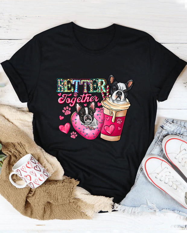 Better Together Dog Women Casual T-Shirt