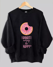 Don't Worry Be Happy Donut Print Women Casual Sweatshirt