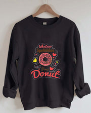 Whatever Sprinkles Your Donut Print Women Casual Sweatshirt