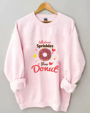 Whatever Sprinkles Your  Donut Print Women Casual Sweatshirt