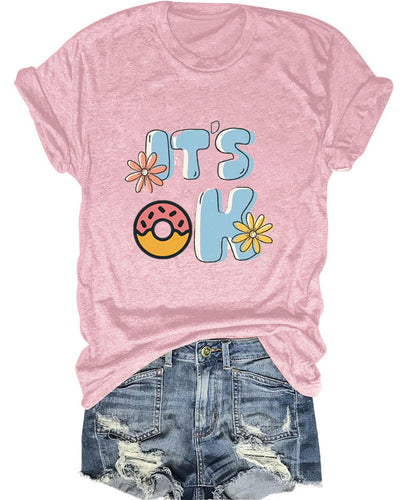 It Is Ok Donut Women T-Shirt