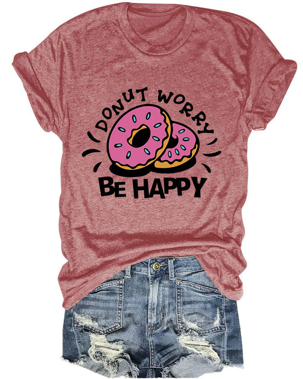 Donut Worry Be Happy Cute Printed T-Shirt