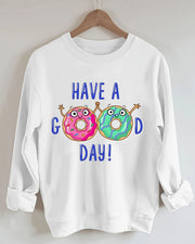 Have A Good Day  Women Donut Print Casual Sweatshirt