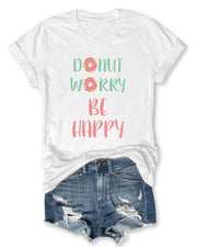 Don't Worry Be Happy T-Shirt