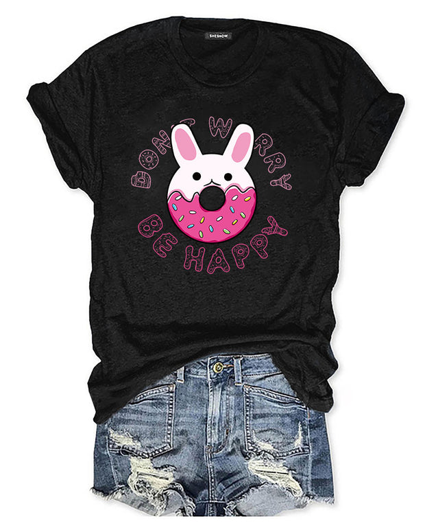 Cute Rabbit Donut Worry Be Happy Printed T-Shirt