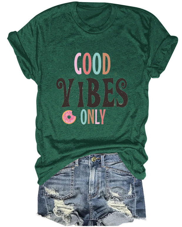 Good Vibes Only Donut Women T-Shirt
